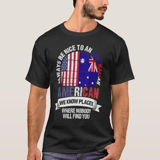 Australian American We know Places where Australia T-Shirt (Vorderseite)