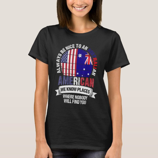 Australian American We know Places where Australia T-Shirt (Vorderseite)