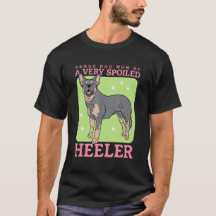 Australian Cattle Dog Hundemutter eines verwöhnten T-Shirt