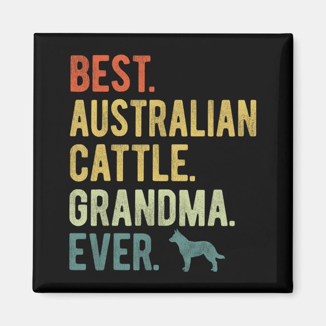Australian Cattle Oma Ever Dog liebt Mutter Magnet (Vorne)