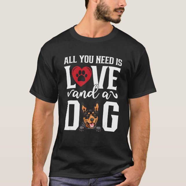 Australian kelpie All You Need is Love And Dog Fat T-Shirt (Vorderseite)