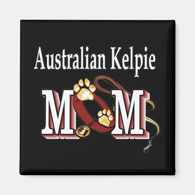 Australian Kelpie Dog MAMA Magnet (Vorne)