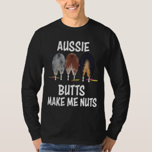 Australian Shepherd Aussie Hintern machen mich ver T-Shirt