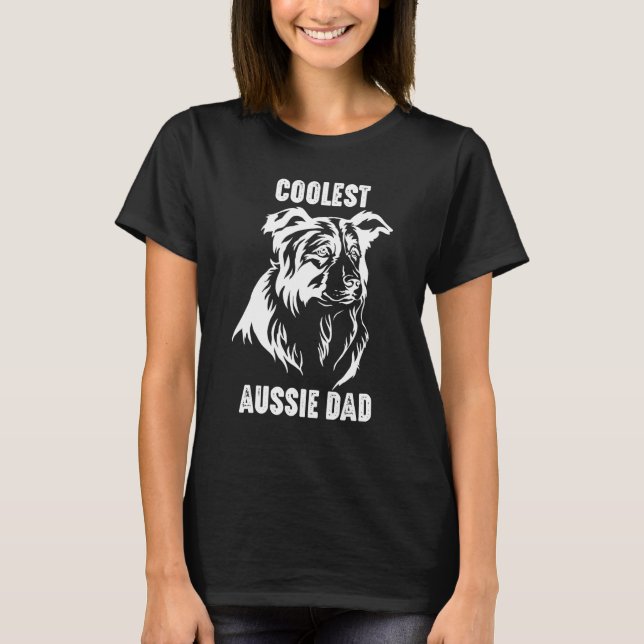 Australian Shepherd Dad Coolest Aussie Dad for Dog T-Shirt (Vorderseite)