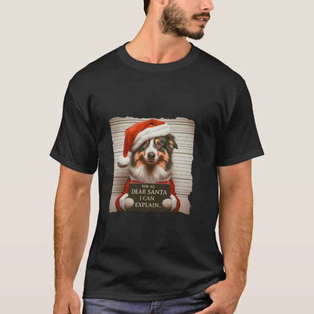 Australian Shepherd Dog Christmas Dear Santa I Can T-Shirt (Vorderseite)