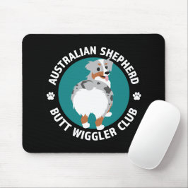 Australian Shepherd Hintern Wiggler Club (Blue Mer Mousepad