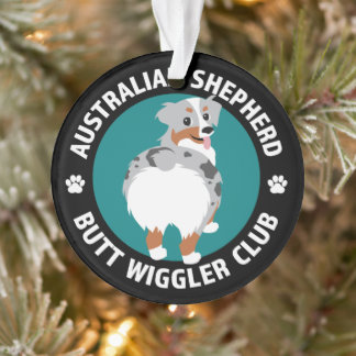 Australian Shepherd Hintern Wiggler Club (Blue Mer Ornament