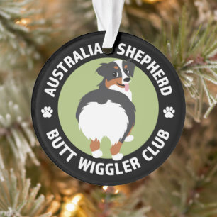 Australian Shepherd Hintern Wiggler Club (Tricolor Ornament