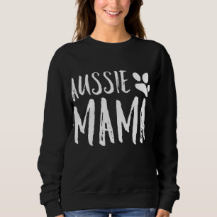 Australian Shepherd Mama Aussie Schäfer Gifts Auss Sweatshirt