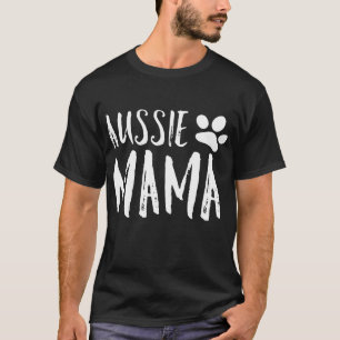 Australian Shepherd Mama Aussie Schäfer Gifts Auss T-Shirt