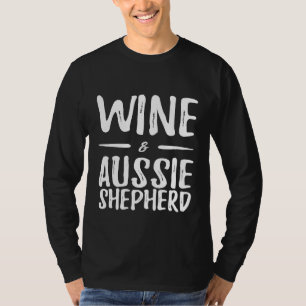Australian Shepherd Mama Wine Lover Shirt Funny Do