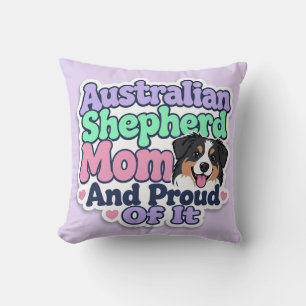 Australian Shepherd Mutter und stolz Kissen