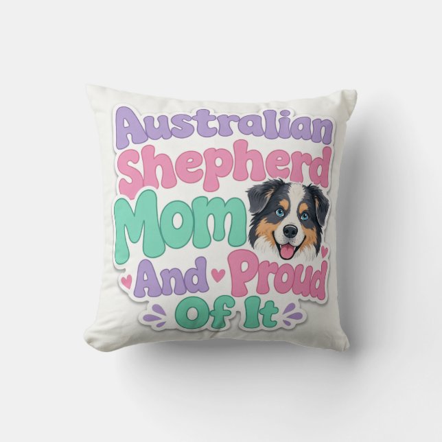 Australian Shepherd Mutter und stolz Kissen (Vorderseite)