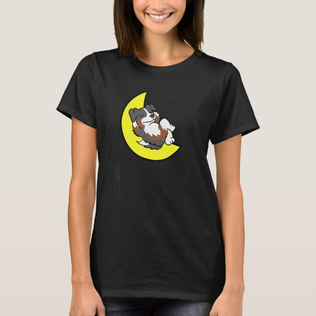 Australian Shepherd Tired Nap All Day Sleep All Ni T-Shirt (Vorderseite)