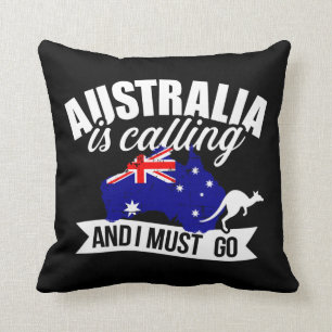 Australien ruft an und ich muss gehen kissen