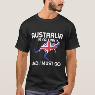 Australien ruft und ich muss Kangaroo Australien g T-Shirt