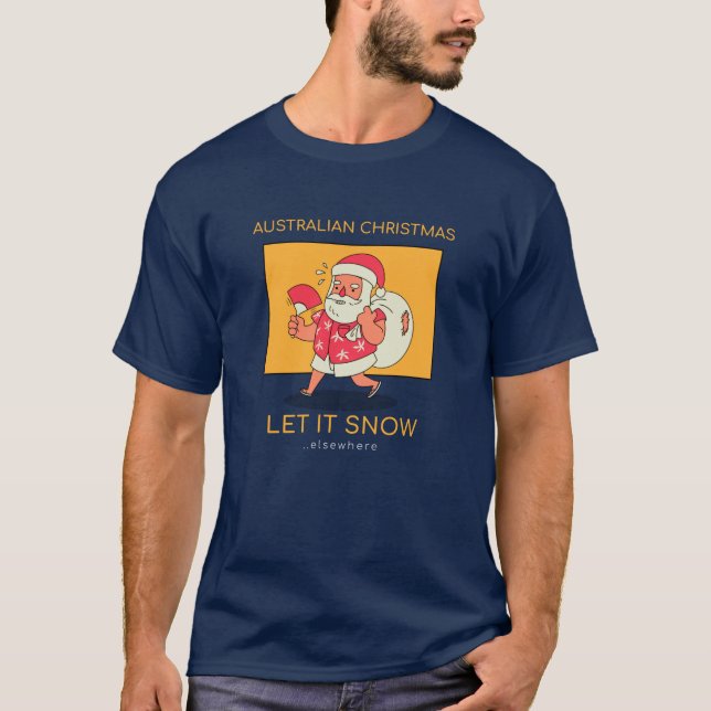 Australien - Weihnachten - Let it Snow T-Shirt (Vorderseite)