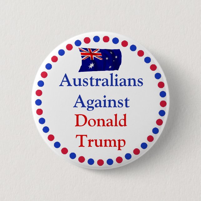 Australier gegen Donald Trump Button (Vorderseite)