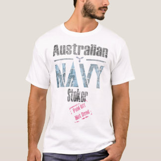 Australische Marine Stoker, Remüde nicht tot T-Shirt