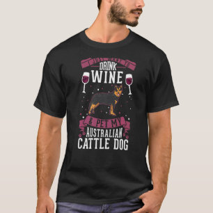 Australische Rinder, Hunde und Wein T-Shirt