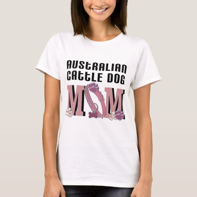 Australische Vieh-Hund-MAMA T-Shirt (Vorderseite)
