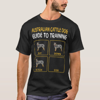 Australischer Rinder-Hundeführer zur Ausbildung vo T-Shirt