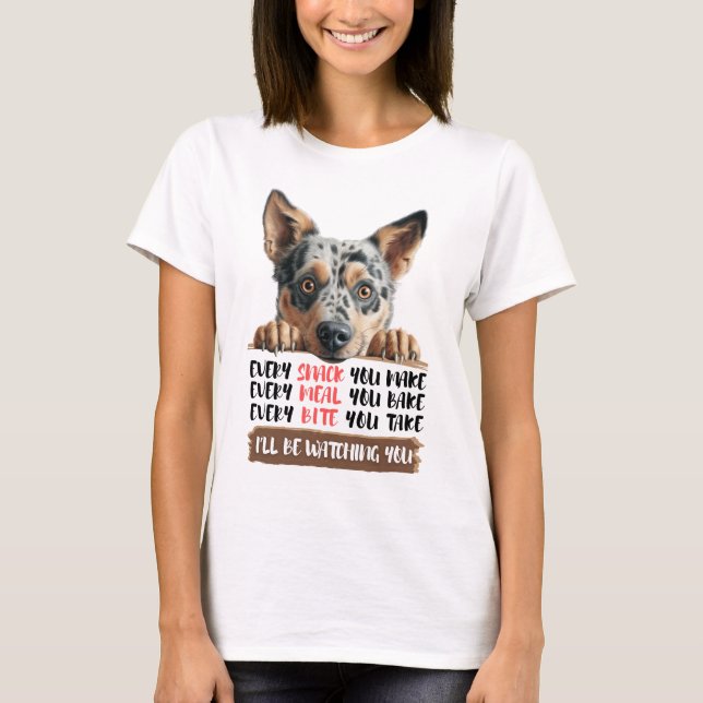 Australischer Rinderhund - Ich werde dir den T-Shi T-Shirt (Vorderseite)