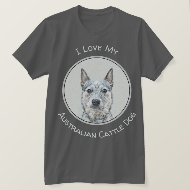 Australischer Rinderhund - Niedliche Original Dog  T-Shirt (Design vorne)