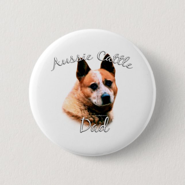 Australischer Rinderhund Vater 2 Button (Vorderseite)