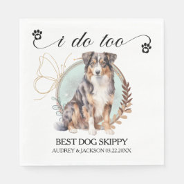 Australischer Schäferhund I Do Too Dog Foto Serviette