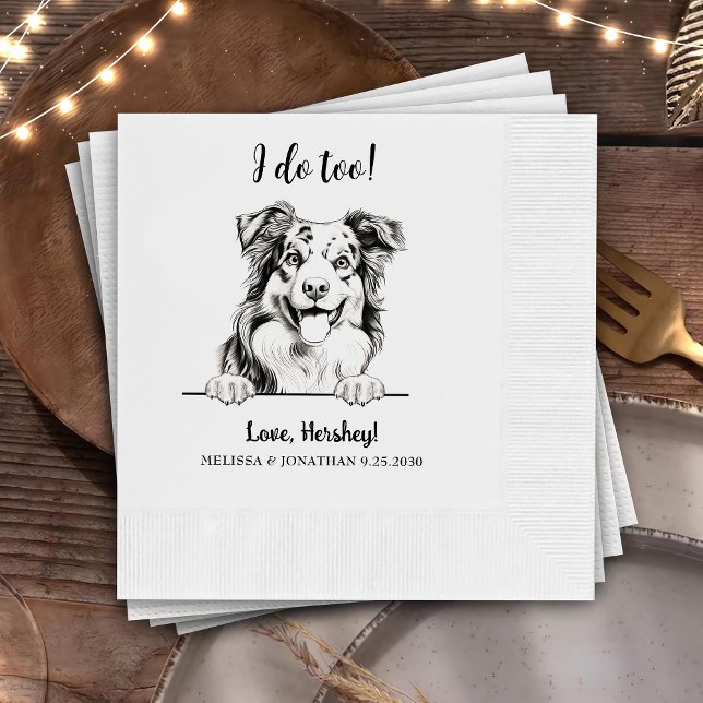 Australischer Schäferhund Personalisiert I Do Too Serviette (Von Creator hochgeladen)