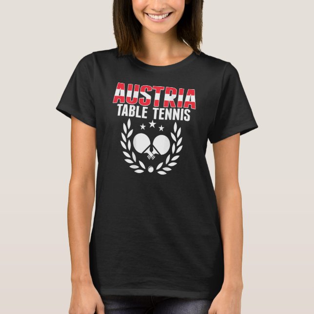 Austria Ping Pong     Austrian Table Tennis Suppor T-Shirt (Vorderseite)
