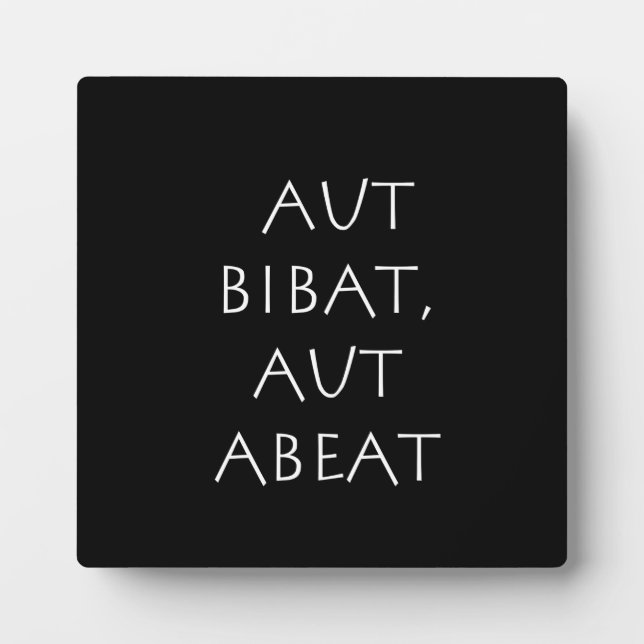 Aut Bibat aut abeat Fotoplatte (Vorderseite)