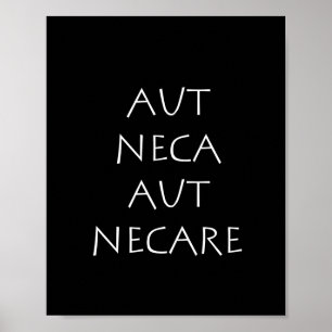 Aut neca aut necare poster