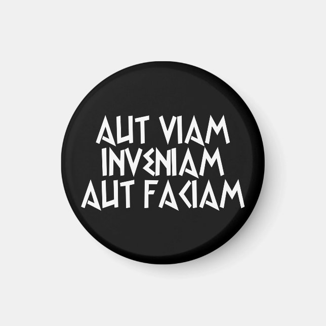 aut viam inveniam aut faciam magnet (Vorne)