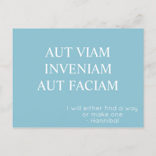 Aut Viam Inveniam Aut Faciam Postcard - Türkis Postkarte