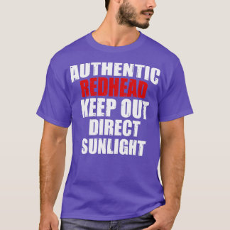 Authentischer Redhead Behalte direkte Sonnenschein T-Shirt