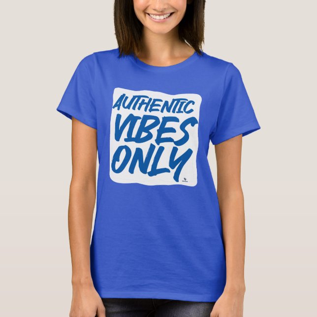 Authentisches Vibes nur episches Slogan-Design T-Shirt (Vorderseite)