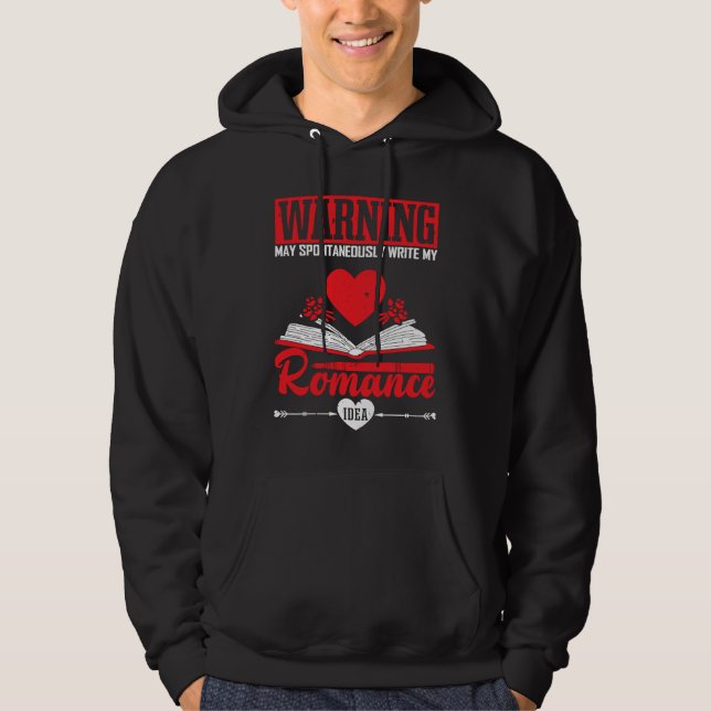 Author Lifestyle Warning Romance Idea Writers Nove Hoodie (Vorderseite)