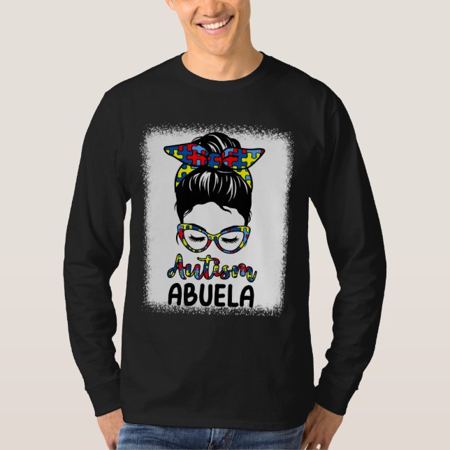 Autism Abuela Messy Bun gebleicht Autismus Bewusst T-Shirt (Vorderseite)