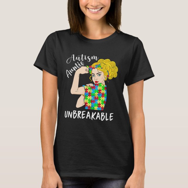 Autism Auntie Unbreakable Woman Strong Accept Unde T-Shirt (Vorderseite)