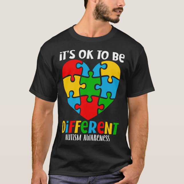 Autism Awareness Acceptance Heart It s Okay To Be  T-Shirt (Vorderseite)