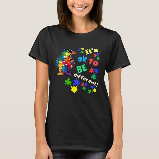 Autism Awareness Acceptance Penguin Its Ok To Be D T-Shirt (Vorderseite)