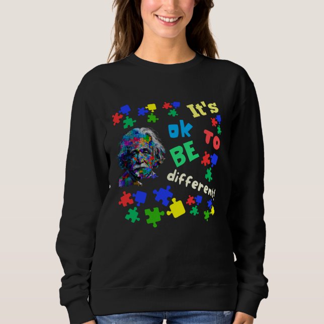 Autism Awareness Acceptance Science Ok To Be Diffe Sweatshirt (Vorderseite)