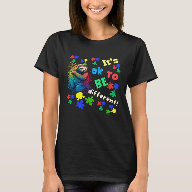 Autism Awareness Acceptance Sloth Its Ok To Be Dif T-Shirt (Vorderseite)