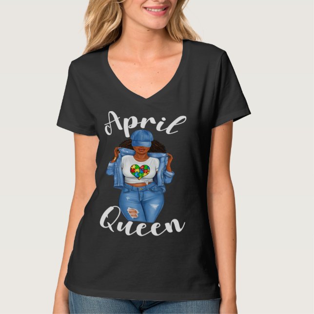 Autism Awareness April Queen Black Girl Magic Woma T-Shirt (Vorderseite)