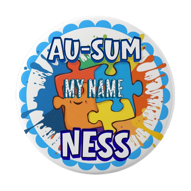 Autism Awareness Ausomeness pin badge Button (Autism Awareness Ausomeness pin badge)
