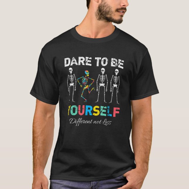 Autism Awareness Autistic Son Dare To Be Yourself T-Shirt (Vorderseite)