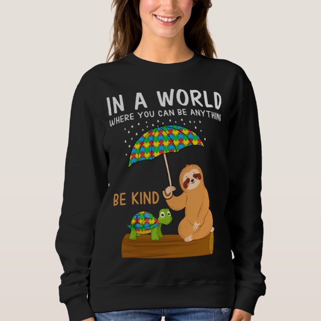 Autism Awareness Be Kind Special Education Teacher Sweatshirt (Vorderseite)