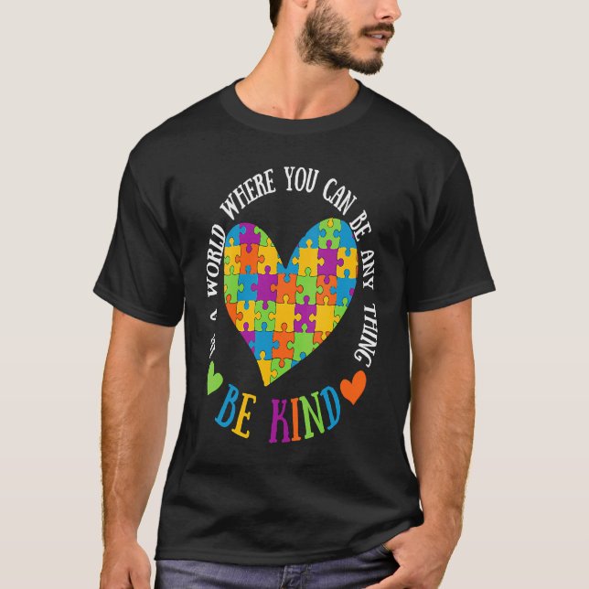 Autism Awareness Be Kind Support Autism  1 T-Shirt (Vorderseite)